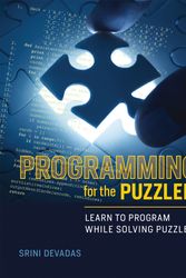 Cover Art for 9780262534307, Programming for the PuzzledLearn to Program While Solving Puzzles by Srini Devadas