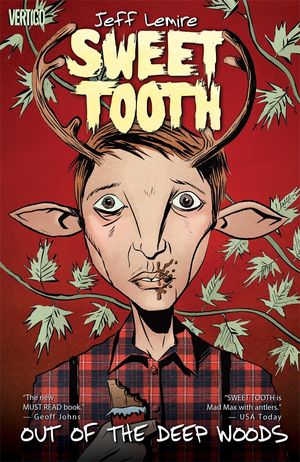 Cover Art for 9781401226961, Sweet Tooth Vol. 1: Out Of The Woods by Jeff Lemire