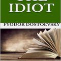 Cover Art for 9781615341825, The Idiot by Fyodor Dostoevsky