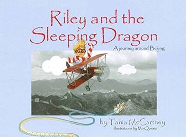 Cover Art for 9780980475005, Riley and the Sleeping Dragon (Paperback) by Tania McCartney