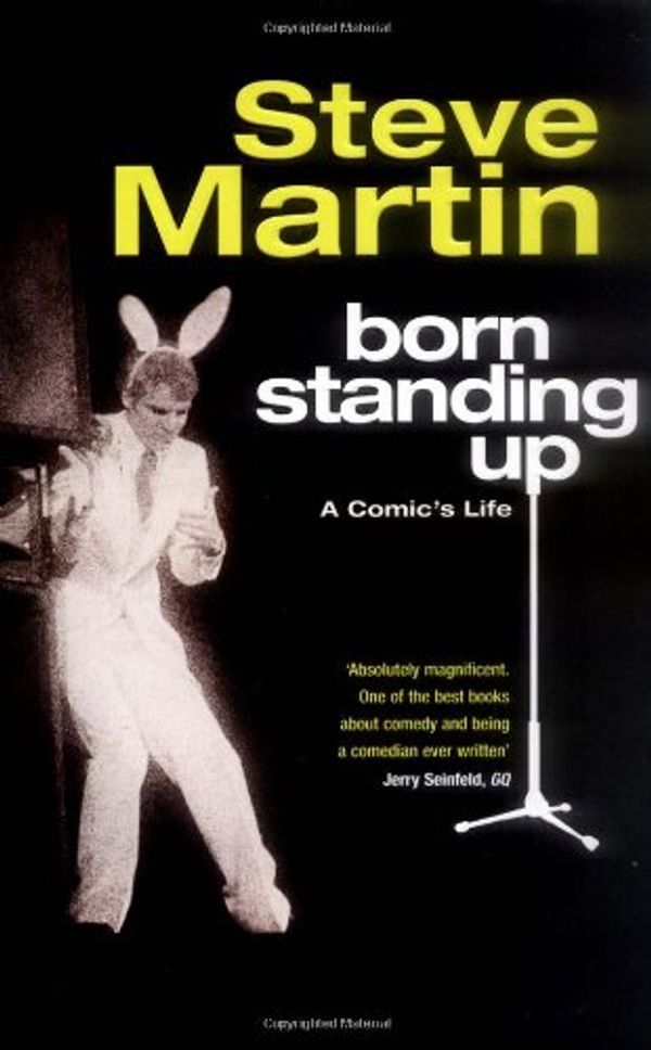 Cover Art for 9781847371034, Born Standing Up by Steve Martin