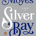 Cover Art for 9780143126485, Silver Bay by Jojo Moyes