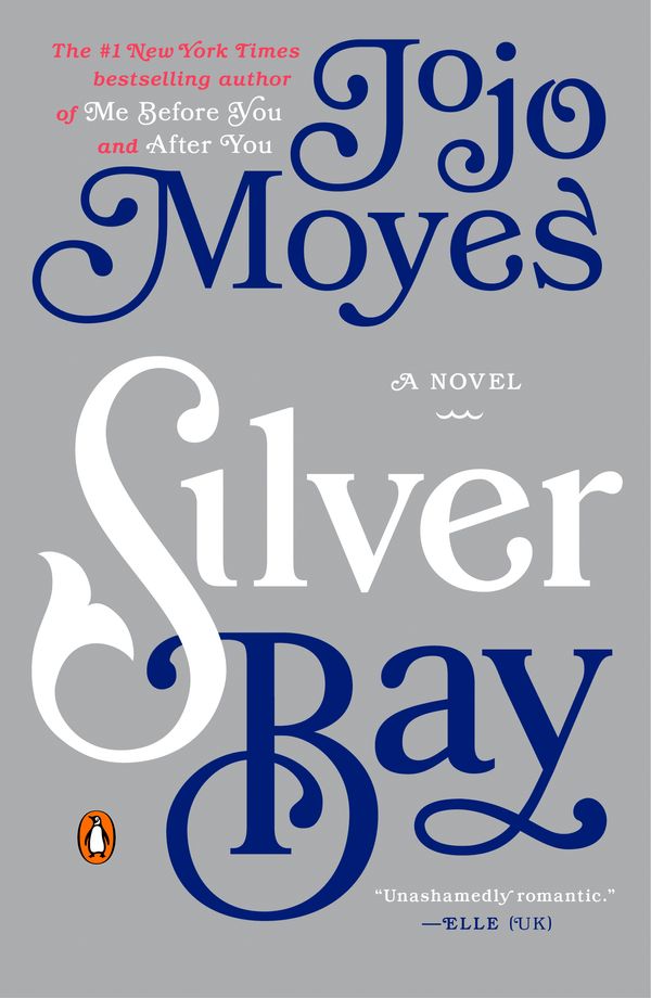 Cover Art for 9780143126485, Silver Bay by Jojo Moyes