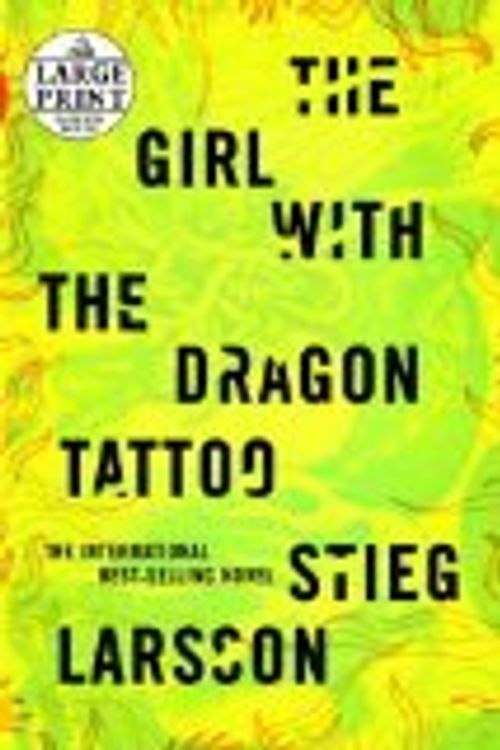 Cover Art for B003TTYX98, By Stieg (Author) Larsson: The Girl With the Dragon Tattoo(Large Print) by LP Author