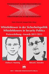 Cover Art for 9783830533337, Whistleblower in der Sicherheitspolitik - Whistleblowers in Security Politics: Preisverleihung - Awards 2011/2013 (Chelsea E. Manning; Edward J. Snowden) by Unknown