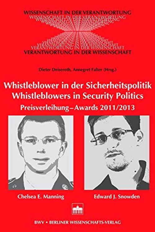 Cover Art for 9783830533337, Whistleblower in der Sicherheitspolitik - Whistleblowers in Security Politics: Preisverleihung - Awards 2011/2013 (Chelsea E. Manning; Edward J. Snowden) by Dieter Deiseroth, Annegret Falter