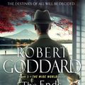 Cover Art for 9780593069790, The Ends of the Earth: (The Wide World - James Maxted 3) by Robert Goddard