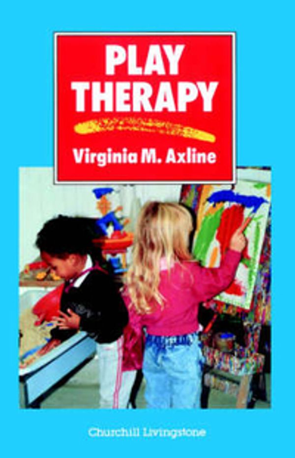 Cover Art for 9780443040610, Play Therapy by Virginia M. Axline