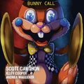 Cover Art for 9781338576047, Bunny Call (Five Nights at Freddy's: Fazbear Frights #5), Volume 5 by Scott Cawthon