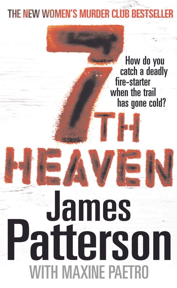 Cover Art for 9780099514541, 7th Heaven: (Women's Murder Club 7) by James Patterson, Maxine Paetro