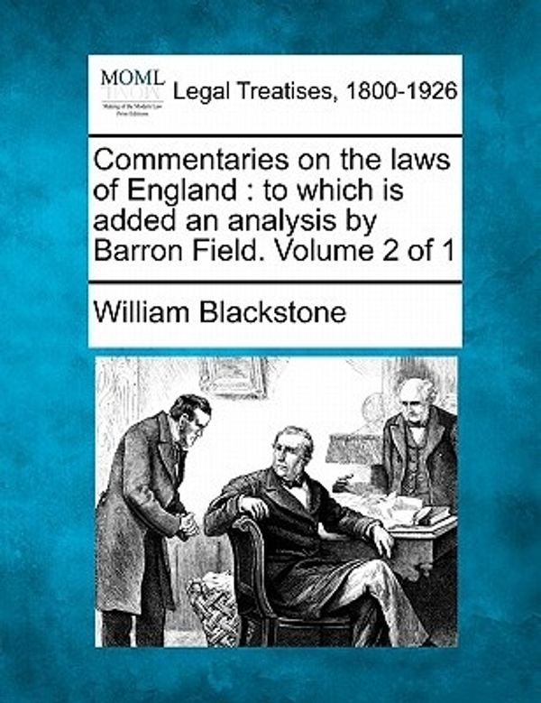 Cover Art for 9781240190294, Commentaries on the Laws of England by William Blackstone