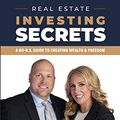 Cover Art for B07PGLLJFQ, Real Estate Investing Secrets: A No-B.S. Guide to Creating Wealth & Freedom by Melanie Dupuis, Dave Dupuis