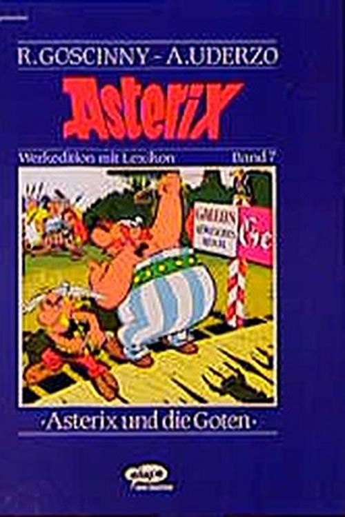 Cover Art for 9783770413263, Bd.7 : Asterix und die Goten by Rene Goscinny, Albert Uderzo