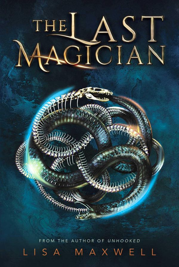 Cover Art for 9781481432092, The Last Magician by Lisa Maxwell