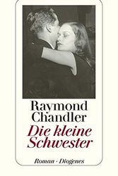 Cover Art for 9783257202069, Die kleine Schwester. by Chandler, Raymond: