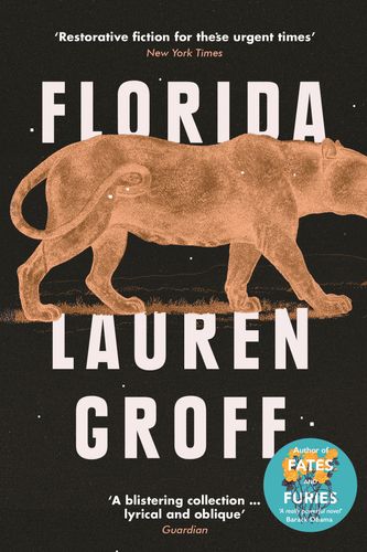 Cover Art for 9781786090461, Florida by Lauren GroffOn Tour