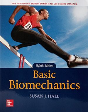 Cover Art for 9781260085549, Basic Biomechanics 8E by Susan Hall