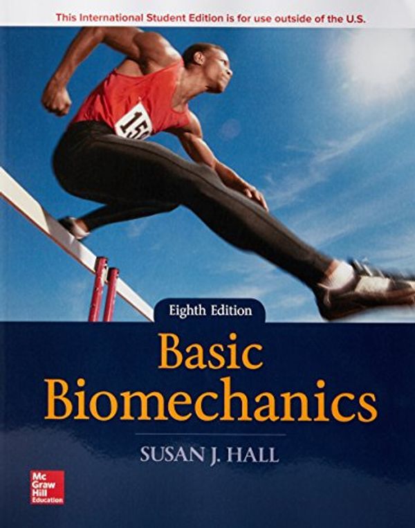 Cover Art for 9781260085549, Basic Biomechanics 8E by Susan Hall