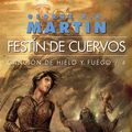 Cover Art for 9788496208599, FESTÍN DE CUERVOS Canción de hielo y fuego: Libro cuarto by George R.r. Martin