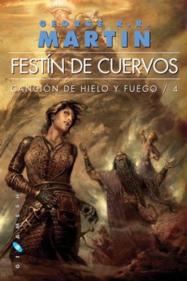 Cover Art for 9788496208599, FESTÍN DE CUERVOS Canción de hielo y fuego: Libro cuarto by George R.r. Martin