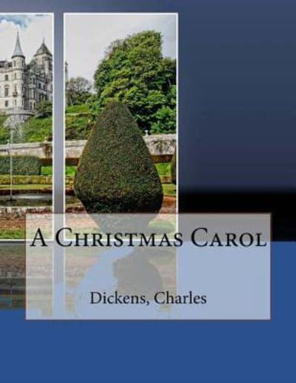 Cover Art for 9781976502040, A Christmas Carol by Charles Dickens