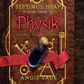 Cover Art for 9781504653220, Physik (Septimus Heap) by Angie Sage