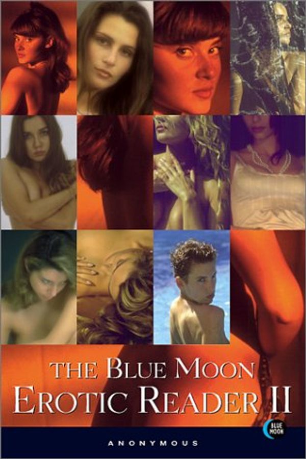 Cover Art for 9781562012656, The Blue Moon Erotic Reader 2 (II) by Anonymous