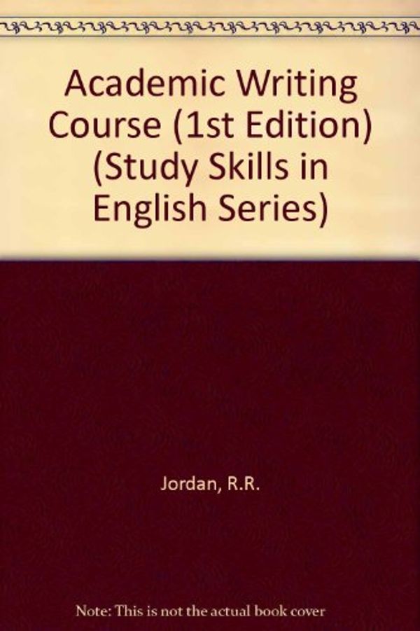 Cover Art for 9780003700046, Academic Writing Course by R.R. Jordan