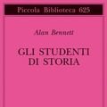 Cover Art for 9788845926594, Gli Studenti Di Storia by Alan Bennett