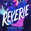 Cover Art for 9781728255835, Reverie by La Sala, Ryan