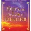 Cover Art for 9781401924614, Money and the Law of Attraction by Esther Hicks, Jerry Hicks