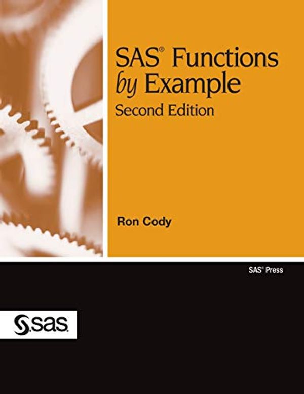 Cover Art for 9781642955705, SAS Functions by Example, Second Edition (Hardcover edition) by Ron Cody
