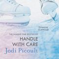 Cover Art for 9781444754629, Handle with Care by Jodi Picoult