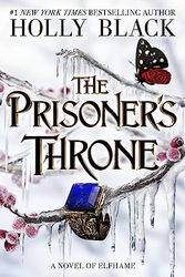 Cover Art for 9780316592710, The Prisoner's Throne by Holly Black