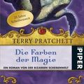 Cover Art for 9783492286275, Die Farben der Magie: Ein Roman von der bizarren Scheibenwelt by Terry Pratchett