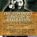 Cover Art for 9781782826491, The Romanovs, Rasputin, & Revolution-Fall of the Russian Royal Family-Rasputin and the Russian Revolution, with a Short Account RasputinHis Influence and His Work from 'One Year at th... by Princess Catherine Radziwill, Renee Elton Maud