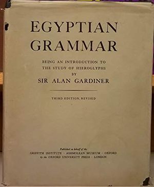 Cover Art for B0007K0UQC, Egyptian grammar;: Being an introduction to the study of hieroglyphs by Sir Alan Gardiner