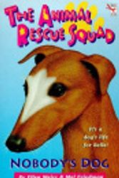 Cover Art for 9780099718819, Nobody's Dog (Animal Rescue Squad) by Ellen Weiss, Mel Friedman