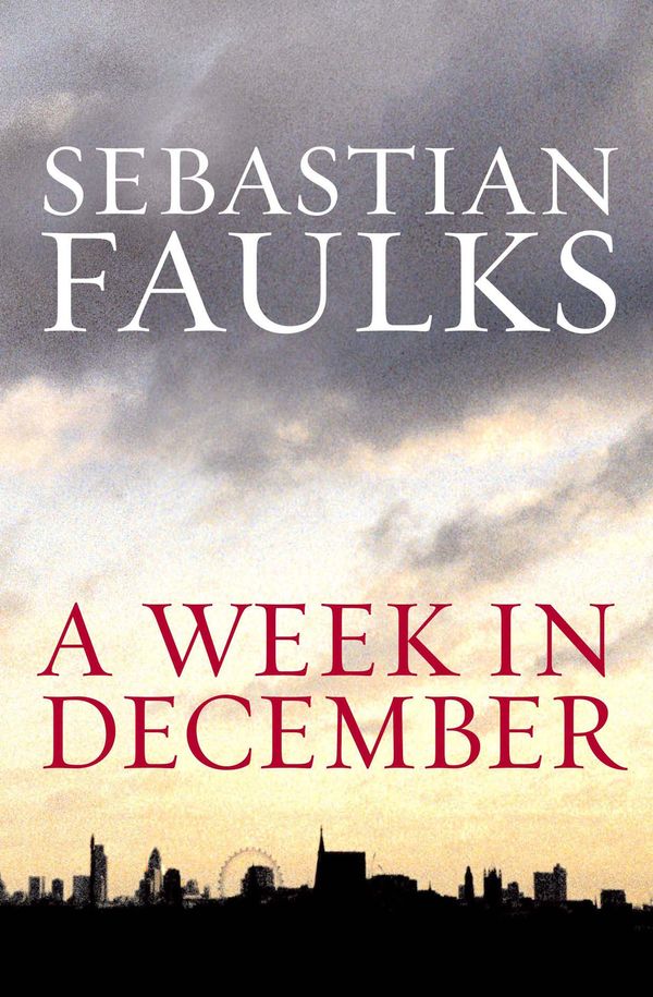 Cover Art for 9780091794453, A Week in December by Sebastian Faulks