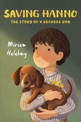 Cover Art for 9780823441655, Saving Hanno by Miriam Halahmy
