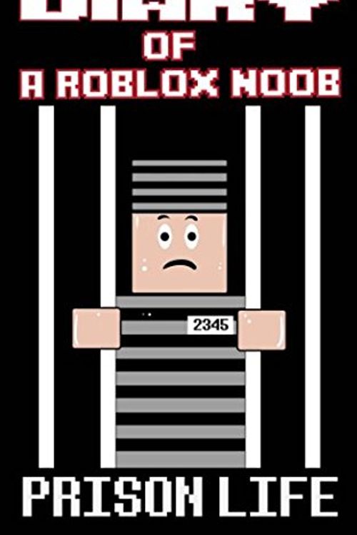 Cover Art for 9781973186021, Diary of a Roblox Noob: Prison Life (Roblox Noob Diaries) by Robloxia Kid