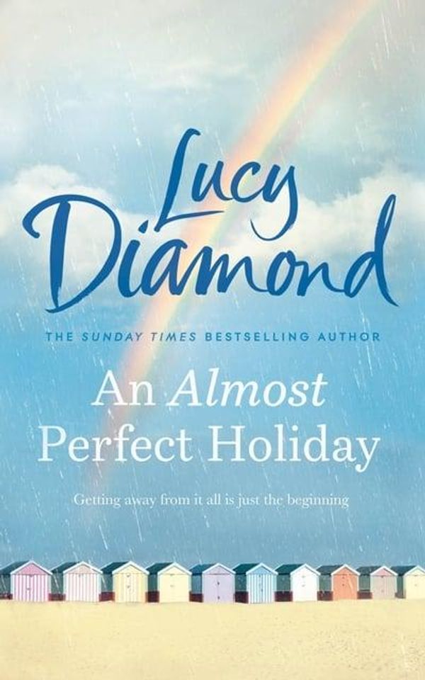 Cover Art for 9781529026962, An Almost Perfect Holiday by Lucy Diamond