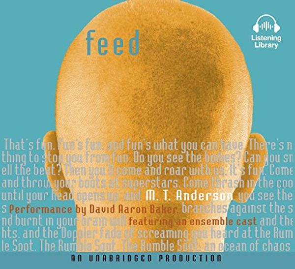 Cover Art for 9780807217733, Feed by M. T. Anderson