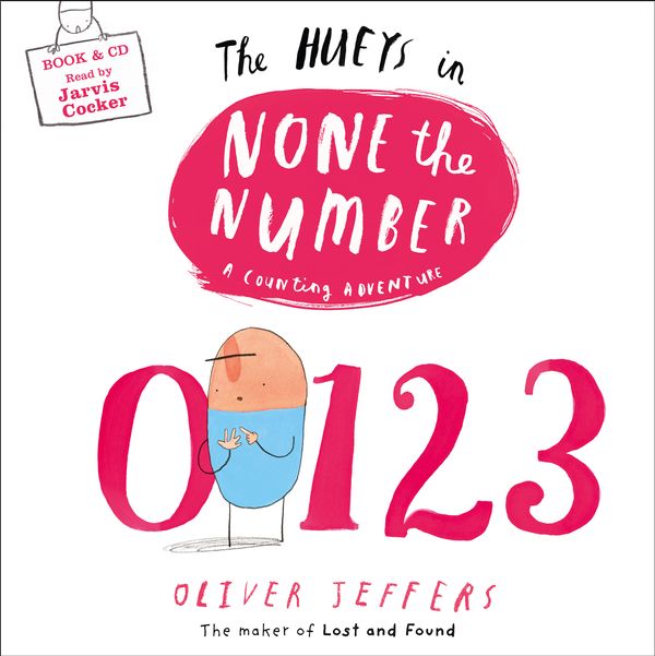 Cover Art for 9780007567119, None the Number (The Hueys, Book 3) by Oliver Jeffers