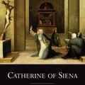 Cover Art for 9781586174088, Catherine of Siena by Sigrid Undset