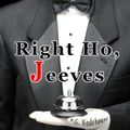 Cover Art for 9781453830987, Right Ho, Jeeves: Some say P.G. Wodehouse's Funniest of the Jeeves Books (Timeless Classic Books) by P.g. Wodehouse, Timeless Classic Books