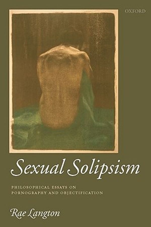 Cover Art for 9780199551453, Sexual Solipsism by Rae Langton