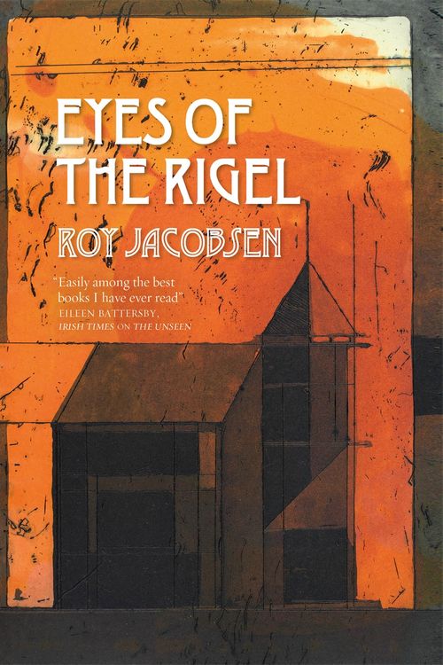 Cover Art for 9780857058874, The Eyes of the Rigel by Roy Jacobsen