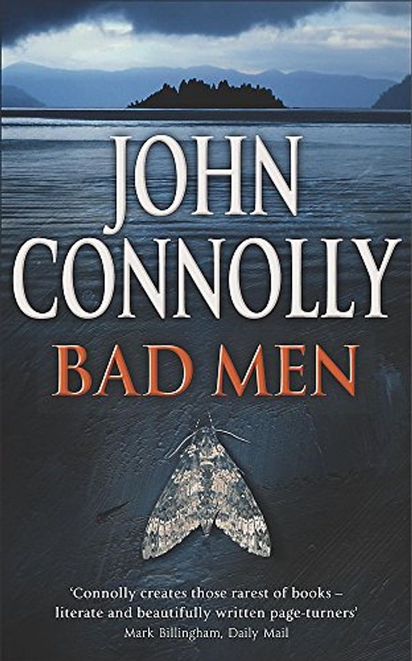 Cover Art for 0000340826193, Bad Men by John Connolly