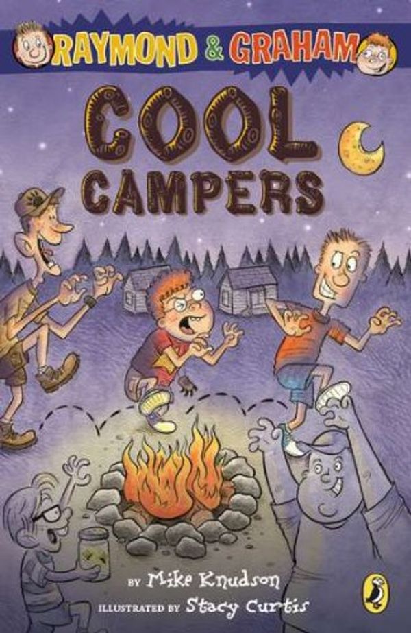 Cover Art for 9780142418758, Raymond and Graham: Cool Campers by Mike Knudson